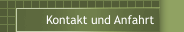 Kontakt und Anfahrt